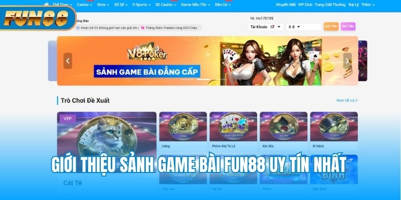 Giới thiệu sảnh game bài Fun88 uy tín nhất