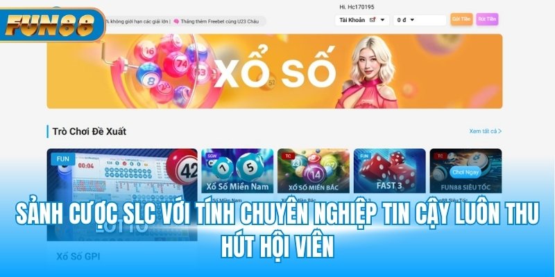 Sảnh cược SLC với tính chuyên nghiệp tin cậy luôn thu hút hội viên