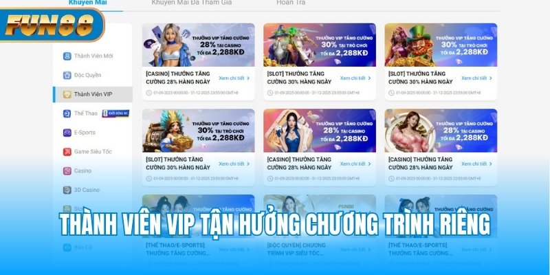 Thành viên VIP tận hưởng chương trình riêng
