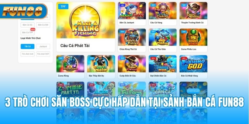 3 trò chơi săn boss cực hấp dẫn tại sảnh bắn cá Fun88