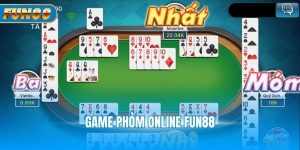 Game phỏm online Fun88