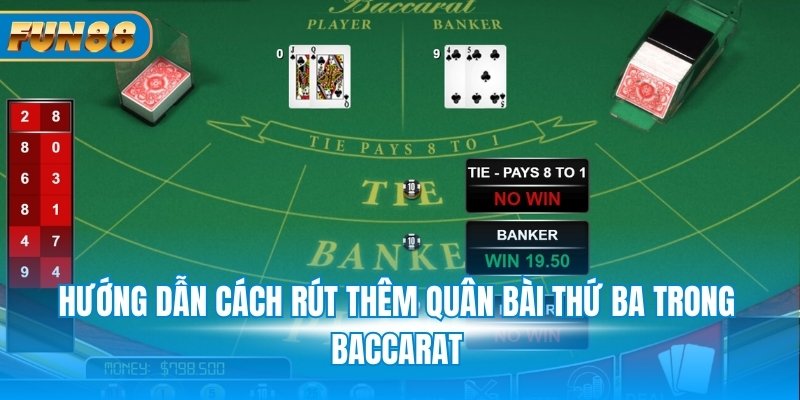 Hướng dẫn cách rút thêm quân bài thứ ba trong Baccarat