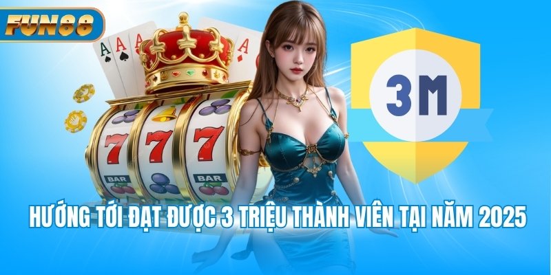 Hướng tới đạt được 3 triệu thành viên tại năm 2025