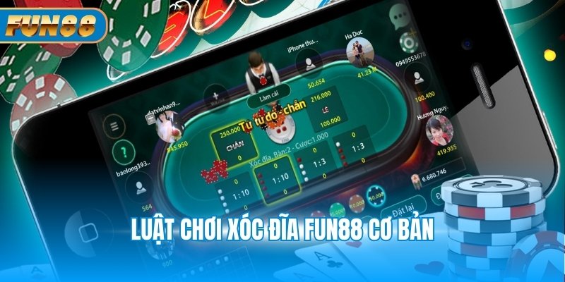 Luật chơi xóc đĩa Fun88 cơ bản