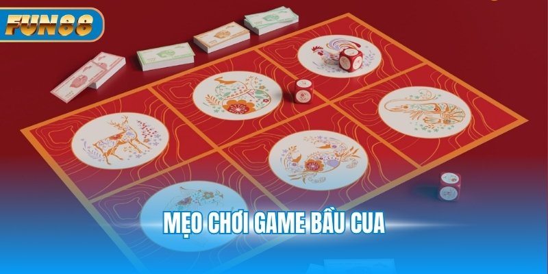 Mẹo chơi game bầu cua