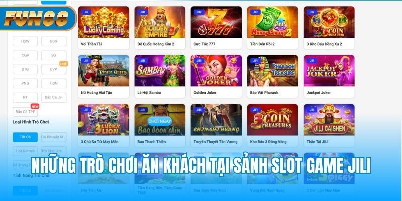 Những trò chơi ăn khách tại sảnh slot game Jili