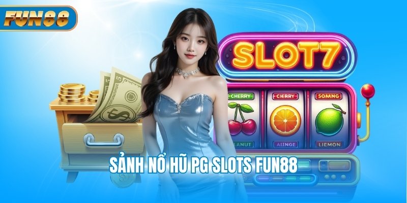 nổ hũ PG slots Fun88